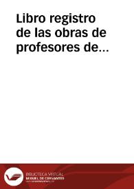 Libro registro de las obras de profesores de arquitectura aprobados de maestros de obras de la Real Academia. (1777-1853). Obras de profesores de arquitectura. Año 1779 | Biblioteca Virtual Miguel de Cervantes