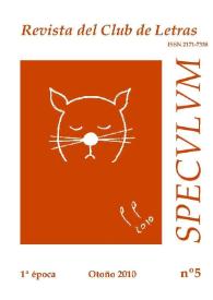Más información sobre Speculum. Revista del Club de Letras. Primera época, núm. 5, otoño 2010