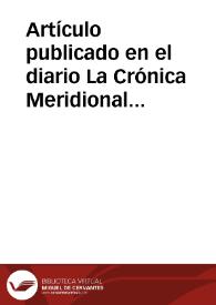 Más información sobre Artículo publicado en el diario La Crónica Meridional de Almería sobre los restos arqueológicos aparecidos en Aguadulce