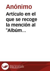 Más información sobre Artículo en el que se recoge la mención al "Albúm descriptivo de los edificios de interés histórico y artístico demolidos para la apertura de la Vía de Colón en Granada, y que fue aprobado por la Comisión de Monumentos de Granada" en fecha 26 de Febrero de 1899.