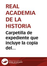 Más información sobre Carpetilla de expediente que incluye la copia del oficio que se envió a Pedro Cevallos Guerra en relación a los dibujos de los mosaicos de Cabriana dibujados por Valentín de Arambarri.