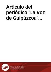 Más información sobre Artículo del periódico "La Voz de Guipúzcoa" conteniendo el acta de la reunión celebrada por la Comisión de Monumentos de Guipúzcoa el 26 de mayo anterior.