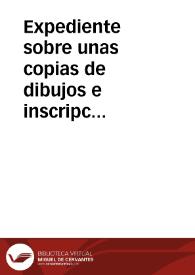Expediente sobre unas copias de dibujos e inscripciones islámicas existentes en el Palacio de la Alhambra | Biblioteca Virtual Miguel de Cervantes