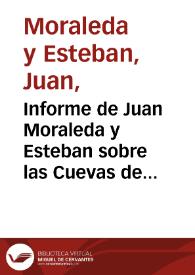 Informe de Juan Moraleda y Esteban sobre las Cuevas de Olihuelas. | Biblioteca Virtual Miguel de Cervantes
