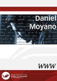 Daniel Moyano / directora Virginia Gil Amate | Biblioteca Virtual Miguel de Cervantes
