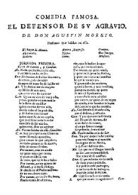Comedia famosa El defensor de su agravio / de Don Agustín Moreto | Biblioteca Virtual Miguel de Cervantes