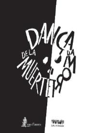 Dança da Morte = Dança de la Muerte (2010) / dramaturgia y dirección Ana Zamora, dirección musical Alicia Lázaro, coproducido por Nao d'amores y Teatro da Cornucópia | Biblioteca Virtual Miguel de Cervantes