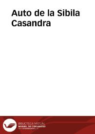 Auto de la Sibila Casandra (2003) / versión y dirección Ana Zamora, producido por Miguel Ángel Alcántara - Noviembre Teatro | Biblioteca Virtual Miguel de Cervantes