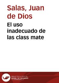 El uso inadecuado de las class mate | Biblioteca Virtual Miguel de Cervantes