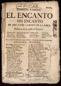 Comedia famosa, El encanto sin encanto / de Don Pedro Calderon de la Barca | Biblioteca Virtual Miguel de Cervantes