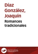 Romances tradicionales / Joaquín Díaz | Biblioteca Virtual Miguel de Cervantes