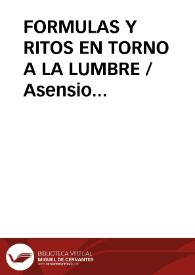 FORMULAS Y RITOS EN TORNO A LA LUMBRE / Asensio Garcia, Javier / FRAILE GIL | Biblioteca Virtual Miguel de Cervantes