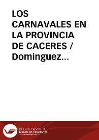 LOS CARNAVALES EN LA PROVINCIA DE CACERES / Dominguez Moreno, José María | Biblioteca Virtual Miguel de Cervantes