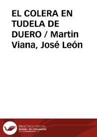 EL COLERA EN TUDELA DE DUERO / Martin Viana, José León | Biblioteca Virtual Miguel de Cervantes