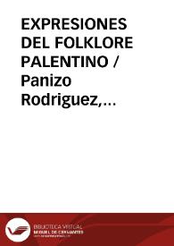 EXPRESIONES DEL FOLKLORE PALENTINO / Panizo Rodriguez, Juliana | Biblioteca Virtual Miguel de Cervantes