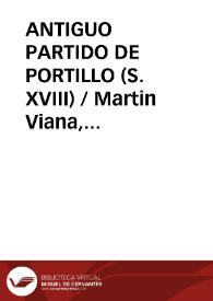 ANTIGUO PARTIDO DE PORTILLO (S. XVIII) / Martin Viana, José León | Biblioteca Virtual Miguel de Cervantes