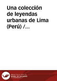 Una colección de leyendas urbanas de Lima (Perú) / Pedrosa, José Manuel | Biblioteca Virtual Miguel de Cervantes