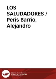 LOS SALUDADORES / Peris Barrio, Alejandro | Biblioteca Virtual Miguel de Cervantes