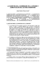 Más información sobre La cuestión de la soberanía en la génesis y constitución del Estado argentino /  José Carlos Chiaramonte