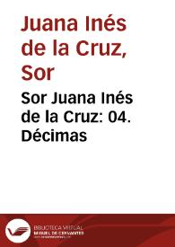 Sor Juana Inés de la Cruz: 04. Décimas | Biblioteca Virtual Miguel de Cervantes