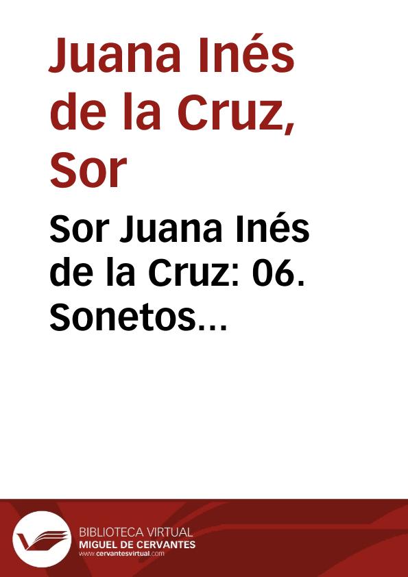 Sor Juana Inés de la Cruz: 06. Sonetos satíricos-burlescos | Biblioteca Virtual Miguel de Cervantes