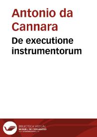 De executione instrumentorum | Biblioteca Virtual Miguel de Cervantes