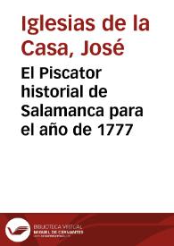 El Piscator historial de Salamanca para el año de 1777 | Biblioteca Virtual Miguel de Cervantes