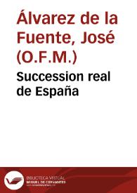 Succession real de España | Biblioteca Virtual Miguel de Cervantes