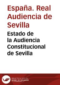 Estado de la Audiencia Constitucional de Sevilla | Biblioteca Virtual Miguel de Cervantes