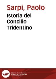 Istoria del Concilio Tridentino | Biblioteca Virtual Miguel de Cervantes