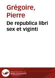 De republica libri sex et viginti | Biblioteca Virtual Miguel de Cervantes