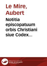 Notitia episcopatuum orbis Christiani siue Codex Prouincialis Romanus | Biblioteca Virtual Miguel de Cervantes