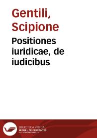 Positiones iuridicae, de iudicibus | Biblioteca Virtual Miguel de Cervantes