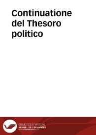 Continuatione del Thesoro politico | Biblioteca Virtual Miguel de Cervantes