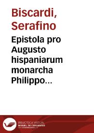 Epistola pro Augusto hispaniarum monarcha Philippo quinto, qua et jus ei assertum successionis universae monarchiae et omnia confutantur : | Biblioteca Virtual Miguel de Cervantes