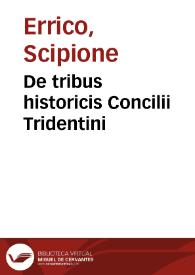De tribus historicis Concilii Tridentini | Biblioteca Virtual Miguel de Cervantes