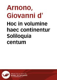 Hoc in volumine haec continentur Soliloquia centum | Biblioteca Virtual Miguel de Cervantes