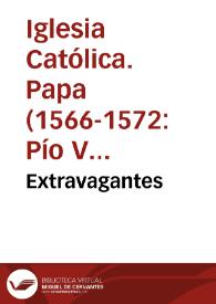Extravagantes | Biblioteca Virtual Miguel de Cervantes
