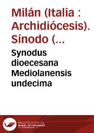 Synodus dioecesana Mediolanensis undecima | Biblioteca Virtual Miguel de Cervantes