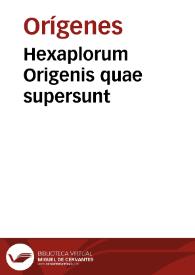 Hexaplorum Origenis quae supersunt | Biblioteca Virtual Miguel de Cervantes