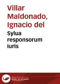 Sylua responsorum iuris | Biblioteca Virtual Miguel de Cervantes