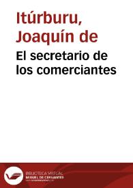 El secretario de los comerciantes | Biblioteca Virtual Miguel de Cervantes