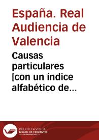 Causas particulares [con un índice alfabético de materias] | Biblioteca Virtual Miguel de Cervantes