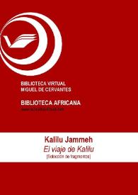 El viaje de Kalilu [Selección de fragmentos] / Kalilu Jammeh ; Inmaculada Díaz Narbona (ed.) | Biblioteca Virtual Miguel de Cervantes