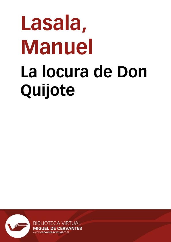 La locura de Don Quijote | Biblioteca Virtual Miguel de Cervantes