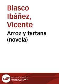 Arroz y tartana (Novela) / Vicente Blasco Ibáñez | Biblioteca Virtual Miguel de Cervantes