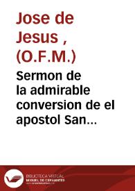 Sermon de la admirable conversion de el apostol San Pablo | Biblioteca Virtual Miguel de Cervantes