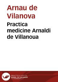 Practica medicine Arnaldi de Villanoua | Biblioteca Virtual Miguel de Cervantes