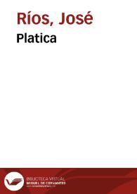 Platica | Biblioteca Virtual Miguel de Cervantes