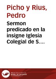 Sermon predicado en la insigne Iglesia Colegial de S. Felipe antes Xativa en las fiestas de centenar ... | Biblioteca Virtual Miguel de Cervantes